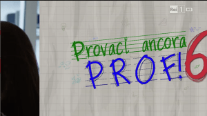 Provaci ancora prof